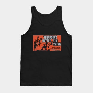 Teenagers Battle The Thing Tank Top